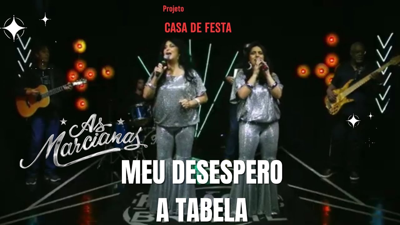 As Marcianas Meu Desespero A Tabela
