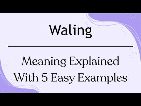 Waling Meaning in English | What Does Waling Mean? Definition & Examples