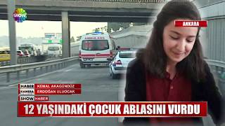 12 Yaşındaki Çocuk Ablasını Vurdu