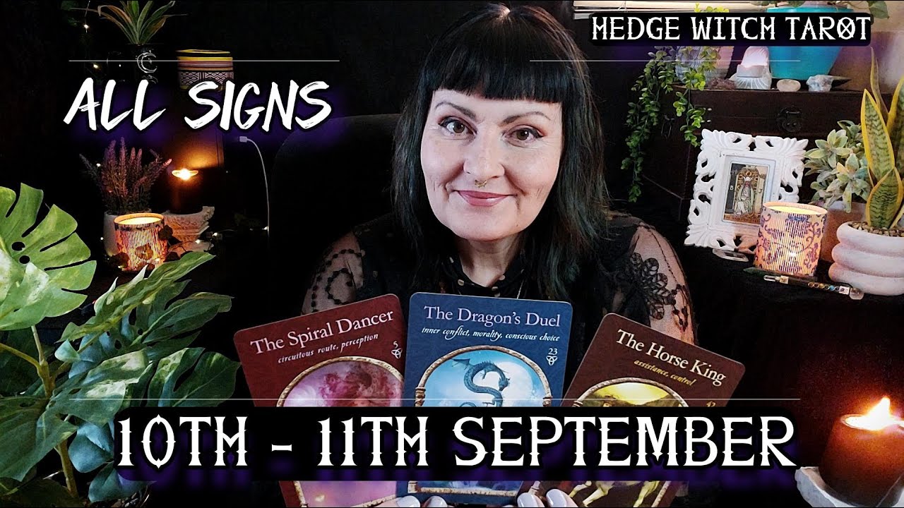 ALL ZODIAC SIGNS 10th To 11th SEPTEMBER TAROT READING YouTube All zodiac signs 10th to 11th september tarot reading youtube