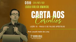 EBD - 31/07/2022 - 09h - Prof. Josafá Valim de Lima - Carta aos Coríntios