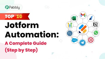 Top 10 Jotform Automation: A Complete Guide (Step by Step)