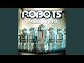 Miniature de la vidéo de la chanson Robots (Extended Version)