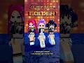 Golden Huntrix Huntr X KPop Demon Hunters Roblox Robloxedit Robloxfyp Brookhavenrp Sodapop Golden Huntrix Huntr X KPop Demon Hunters Roblox Robloxedit Robloxfyp Brookhavenrp Sodapop