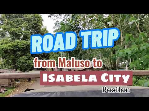 ROAD TRIP FROM MALUSO TO ISABELA CITY BASILAN |