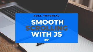 Smooth Scrolling With JS | Part 7 | HTML & CSS CRASH COURSE || Full Tutorial.