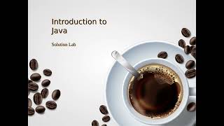 Introduction to Java by Solution Lab