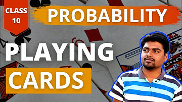 Playing Cards Class 10 Probability of Playing Cards Example 4 NCERT | Playing Cards tricks