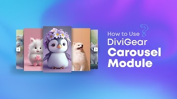 How to Use DiviGear Carousel Module: Step-by-Step Tutorial