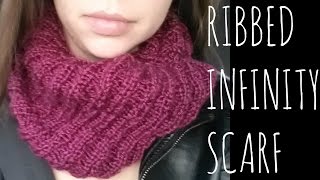 Ribbed Infinity | Easy Knit Pattern | Scarf Tutorial