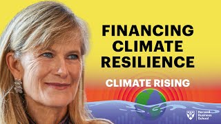 Investing in Climate Resilience and Poverty Alleviation: Acumen Founder & CEO Jacqueline Novogratz @HarvardHBS