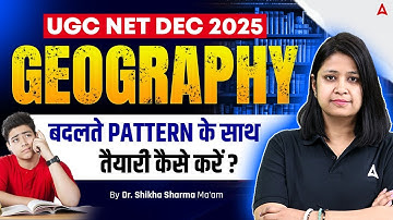 UGC NET Geography Preparation |  UGC NET Geography Exam Pattern By Dr. Shikha Sharma