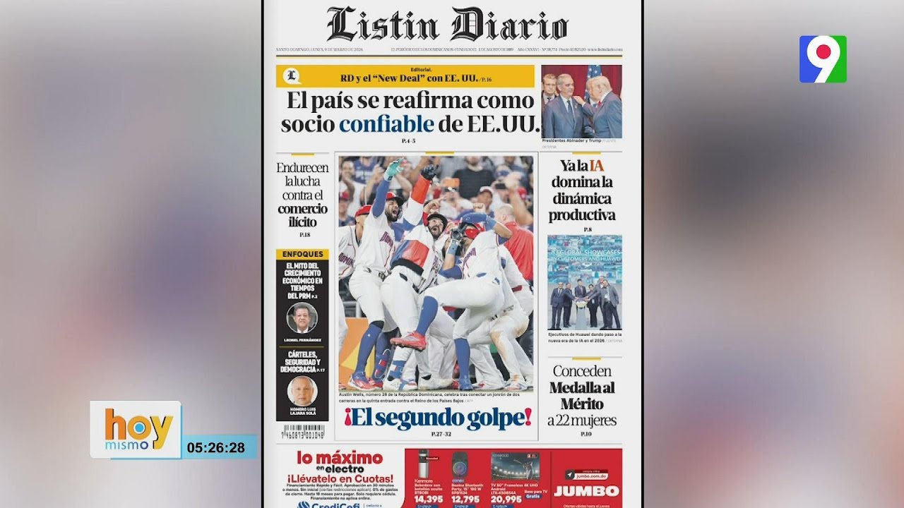 Titulares prensa dominicana lunes 09 de marzo 2026 | Hoy Mismo