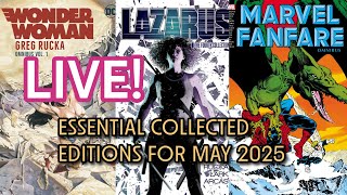 LIVE! Essential Collected Editions for May 2025