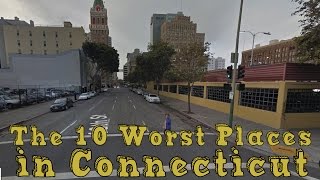 The 10 worst cities in connecticut ...