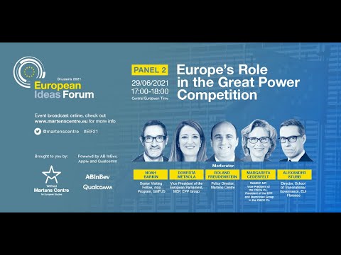 #EIF21 Panel 2 - Europe’s Role in the Great Power Competition