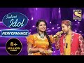 Arunita    duet     pawandeep  indian idol season 12