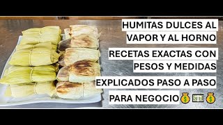 HUMITAS DULCES AL HORNO Y AL VAPOR 🟥⬜🟥 #comida #family #receta #negocio #streetfood #cocina #rico