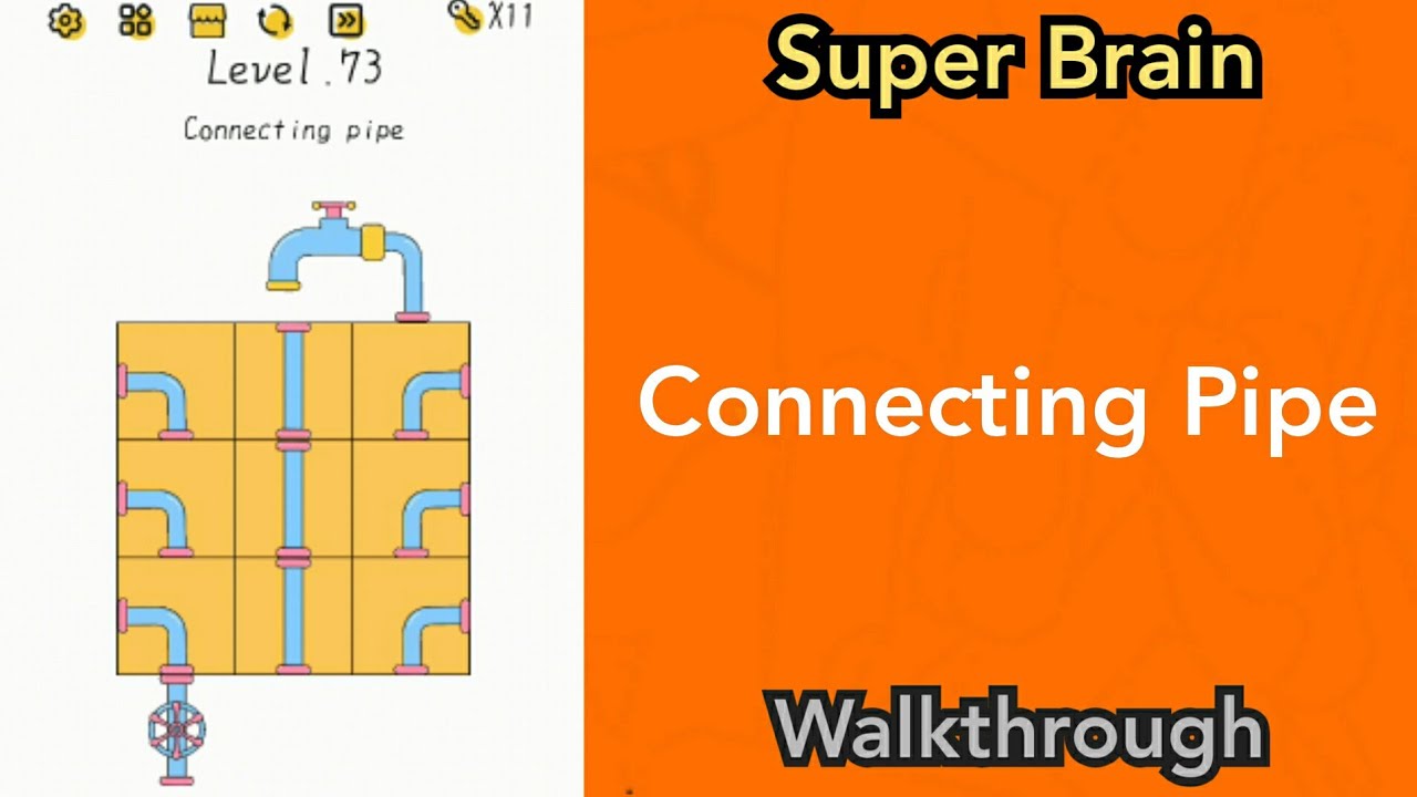 Super Brain - Connecting Pipe - Level 73