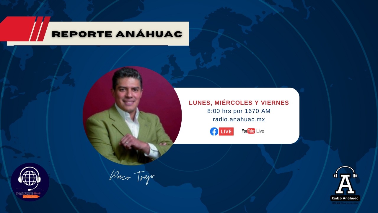 Reporte Anáhuac con el comunicador Paco Trejo