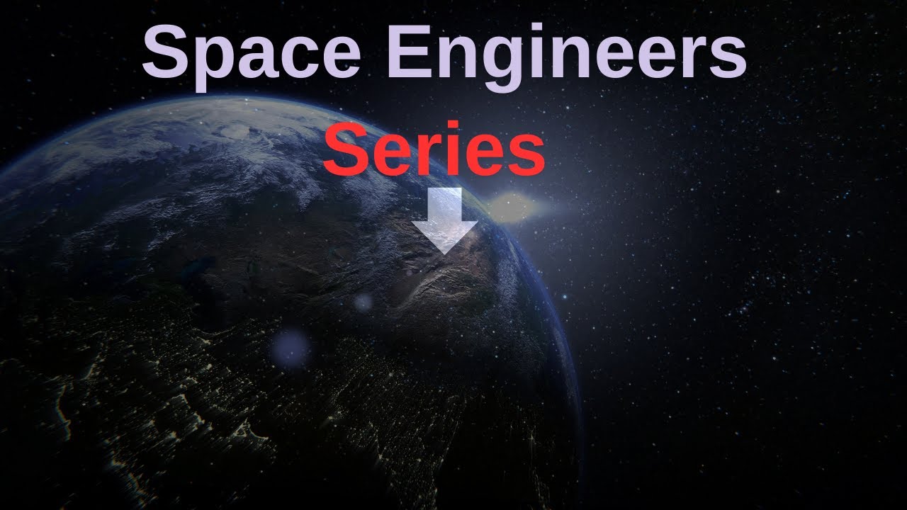 Space Engineers Let's Play EP 52 - YouTube