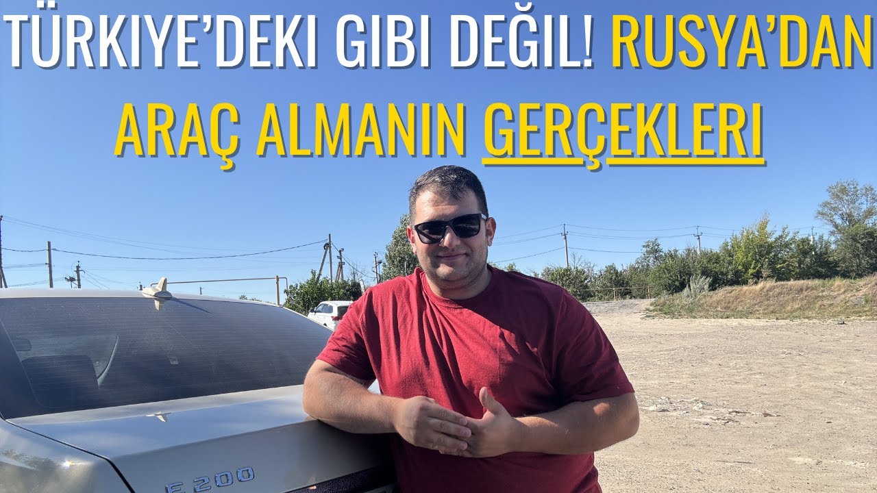 Rusya’dan Araba Almak: Türkiye’den Farkları, Riskleri ve Tavsiyeler
