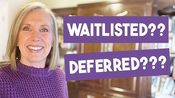 Is Being Waitlisted the Same As Being Deferred? What You Should Do