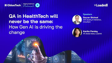 QA in HealthTech will never be the same: How Gen AI is driving the change | Episode 33