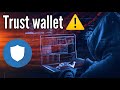 Attention vos trust wallet sont en danger 