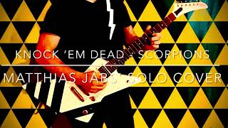 COVER Knock ‘em Dead - Scorpions (Matthias Jabs’ solo)