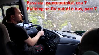 [7] Building an RV out of a bus, part 7: are we out of the woods yet? (English subtitles)
