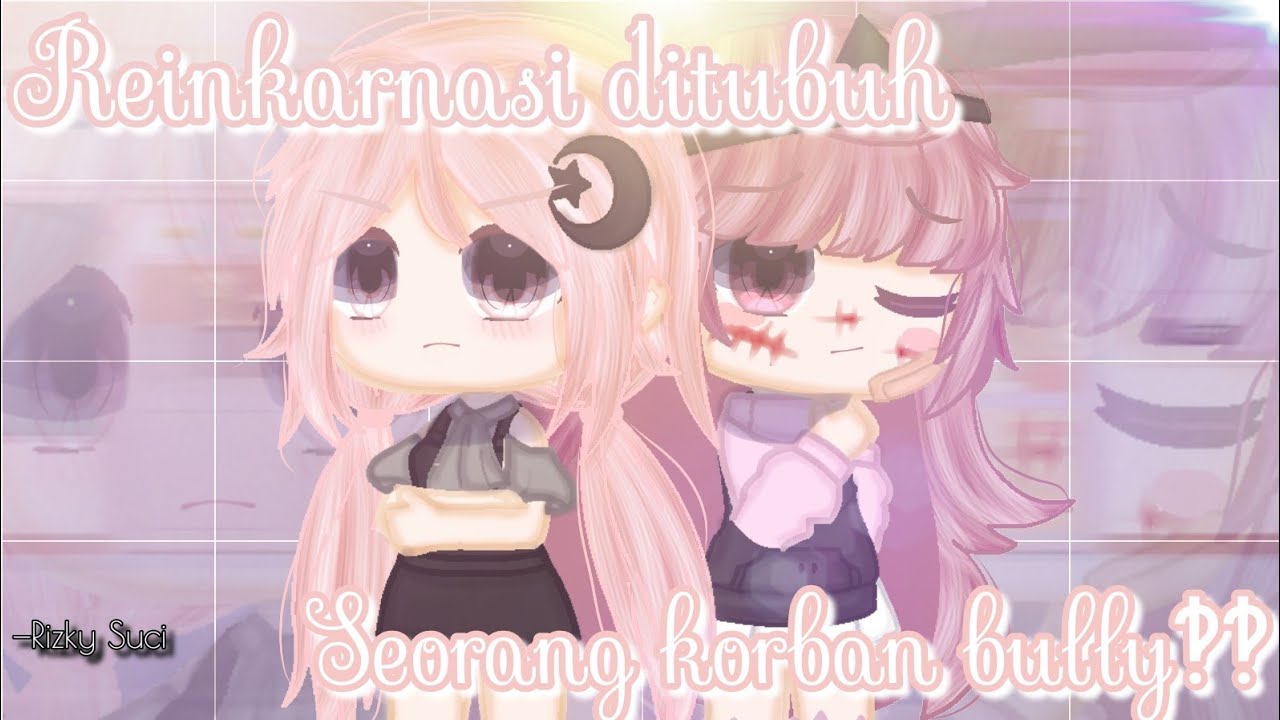 reinkarnasi ditubuh seorang korb4n bu**y‽‽ || Gacha club indonesia || Gcmm Indonesia