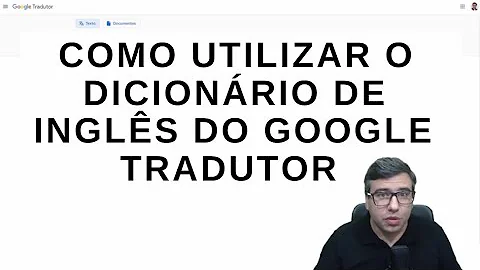Como usar o dicionário no Google?