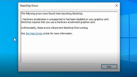 Setting Sketchup 2021 Errors were found when launching