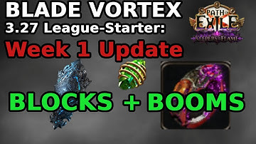 Blade Vortex POE 3.27 League-Starter Build Guide - Week 1 Update