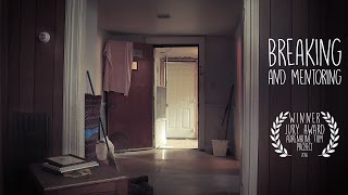 Breaking and Mentoring | Short Film
