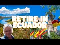 Best Places to Retire in Ecuador