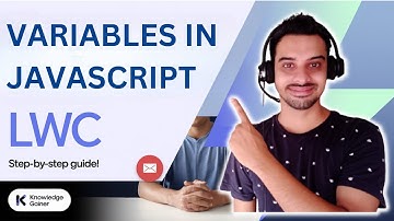LWC Tutorial in Hindi - #4: Variables in JavaScript | Salesforce Hindi Tutorial