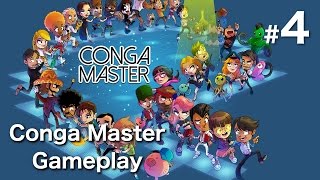 Conga Master Gameplay Part 4 - All together now - Let's Play Conga Master