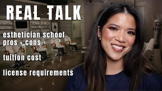 esthetician school pros/cons, costs + license requirements