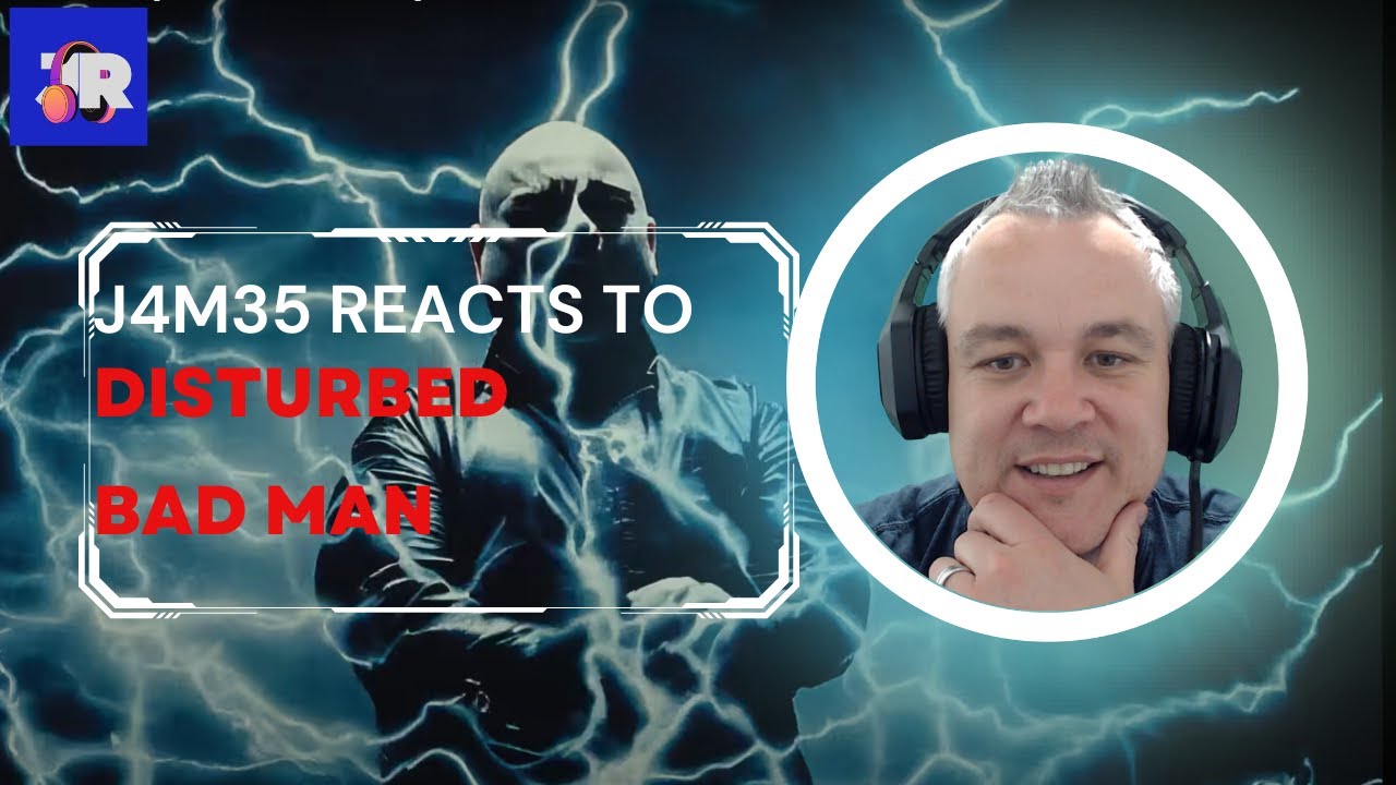 DISTURBED BAD MAN REACTION J4M35 REACTS STICK IT TO THE MAN