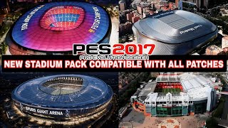 PES 2017: Massive 50  Stadium Pack Mod | NEW STADIUM PACK 2027 COMPATIBLE FOR ALL PATCHES