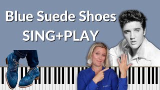 Blue Suede Shoes Piano Tutorial - Elvis - SING and PLAY [[**FREE DOWNLOAD**]]