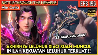 INILAH KEKUATAN LELUHUR TERKUAT XIAO XUAN !! - #BTTH BATTLE THROUGH THE HEAVENS EP 155 INILAH KEKUATAN LELUHUR TERKUAT XIAO XUAN !! - #BTTH BATTLE THROUGH THE HEAVENS EP 155