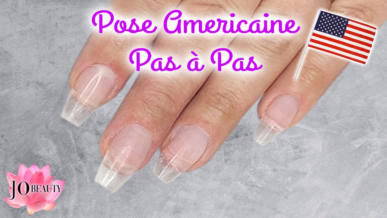 POSE AMERICAINE APRES NAIL YouTube