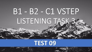 VSTEP Listening  - Task 3 - Test 09