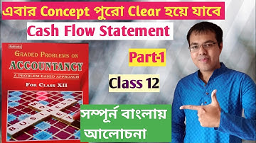 #1 Cash Flow Statement in bengali class 12//cash flow statement basu & dutta solution
