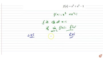 Discuss the continuity of the function/given by `f(x)=x^3+x^2-1` ....