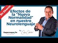 El efecto de la "nueva normalidad" en nuestro  Neurolenguaje | Lenguaje Corporal