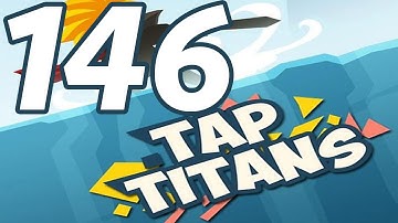 Tap Titans - Gameplay Walkthrough Part 146 - Prestige 21 (iOS, Android)